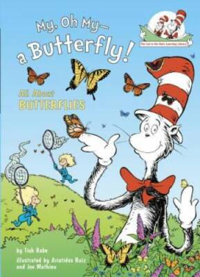 My, Oh My--A Butterfly!: All About Butterflies (Cat in the Hat's Learning - GOOD