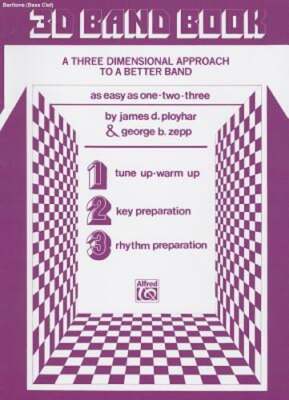 3-D Band Book: Baritone (B.C.) by James D Ployhar: New