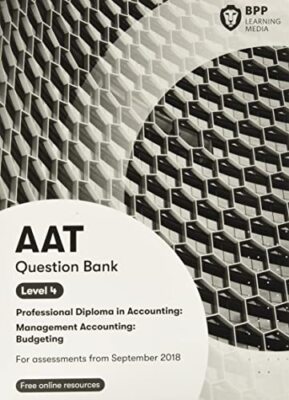 AAT Management Accounting Budgeting: Question Bank