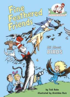 Fine Feathered Friends: All About Birds (Cat in the Hat's Learning L - GOOD