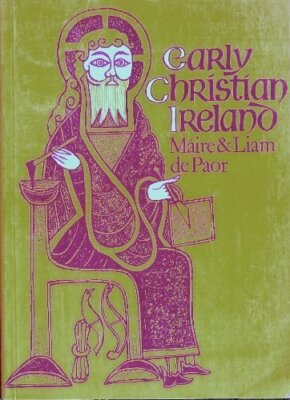 Early Christian Ireland, de Paor, Louis