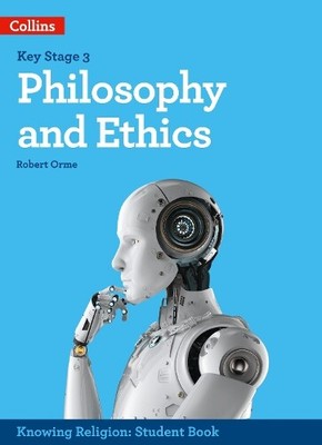Robert Orme Philosophy and Ethics (Paperback) KS3 Knowing Religion