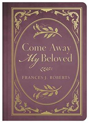 Come Away My Beloved - Hardcover By Roberts, Frances J - ACCEPTABLE
