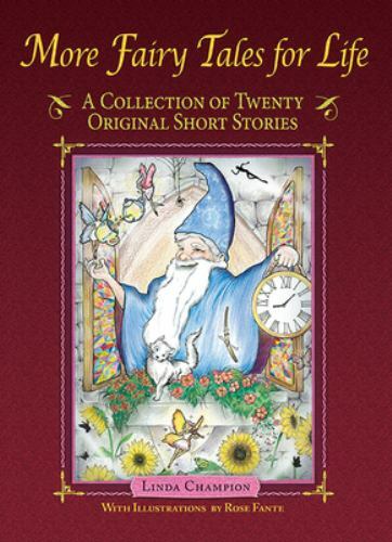 More Fairy Tales for Life : A Collection of Twenty Original Short ...