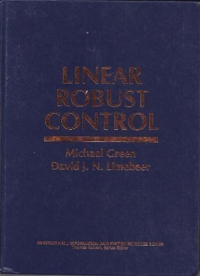 Linear Robust Control (Prentice Hall Information and System Sciences)