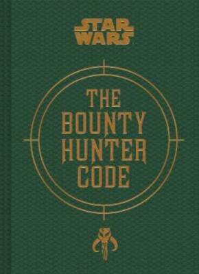 Star WarsÂ : The Bounty Hunter Code - Hardcover By Wallace, Daniel - GOOD