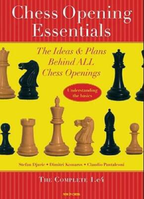 Chess Opening Essentials: The Ideas  Plans Behind ALL Chess Openings, Th - GOOD