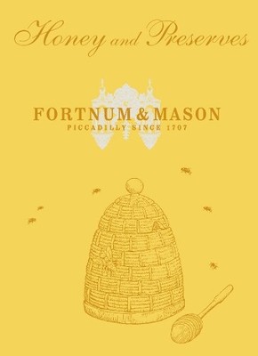Fortnum & Mason Honey & Preserves (Hardback)