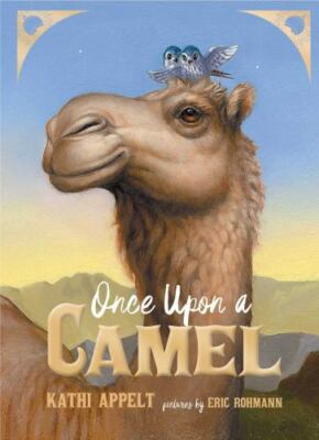 Once Upon a Camel by Appelt, Kathi , hardcover