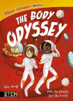 Science Adventure Stories: The Body Odyssey: Solve the Puzzles, 