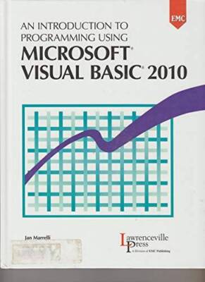An Introduction to Programming Using Microsoft Visual Basic 2010 - VERY GOOD