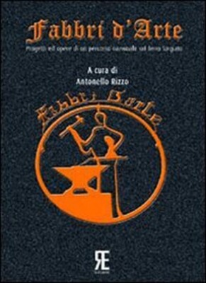 Italian Artist-Blacksmiths (Fabbri d'Arte)