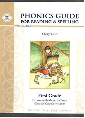 PHONICS GUIDE FOR READING & SPELLING: FIRST GRADE By Cheryl Lowe