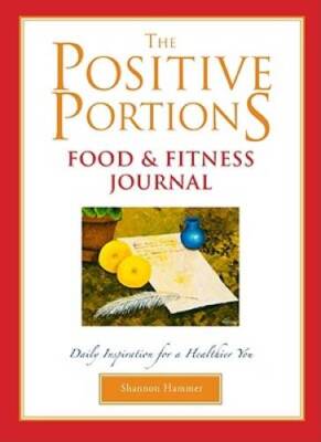 The Positive Portions Food & Fitness Journal - Diary - VERY GOOD