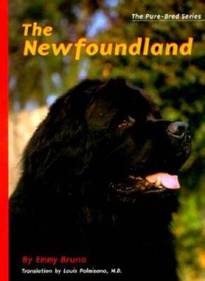 The Newfoundland (The Pure Bred Series) - Hardcover By Bruno, Emmy - GOOD