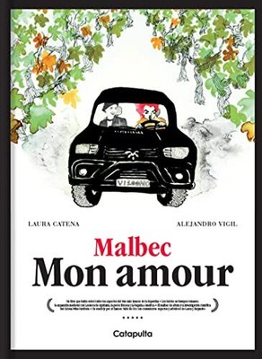MALBEC MON AMOUR By Laura Catena & Alejandro Vigil - Hardcover **BRAND NEW**