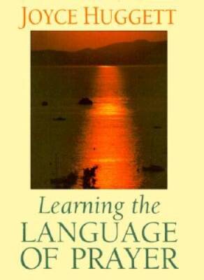 Learning Language Of Prayer - Hardcover By Huggett, Joyce - GOOD