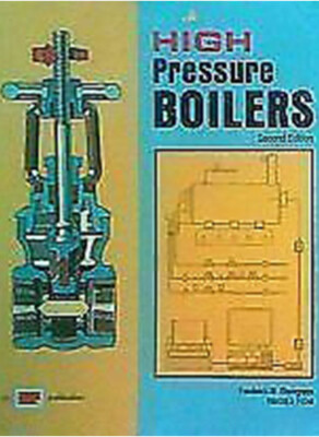 High Pressure Boilers by Frederick Steingress