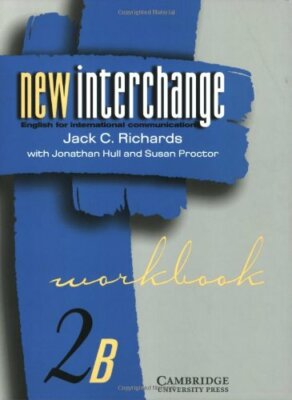 New Interchange Workbook 2B: English for International Communication: Level 2B (