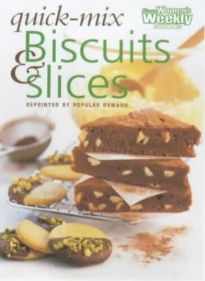 Quick-mix Biscuits and Slices (''Australian Women's W...