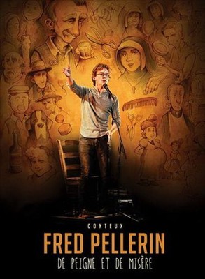FRED PELLERIN: DE PEIGNE ET DE MISÈRE NEW DVD