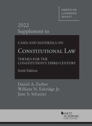 Cases and Materials on Constitutional Law : Themes for the Constitution ...