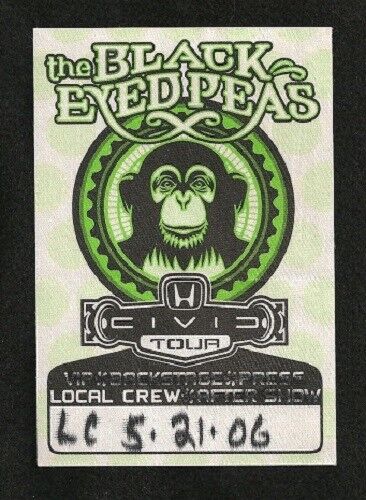 THE BLACK EYED PEAS MAY 21 2006 AUTHENTIC LOCAL CREW PASS DENVER CO...... $12.95