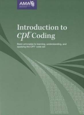 Introduction to CPT Coding: Basic Principles to Learning, Understanding,  - GOOD