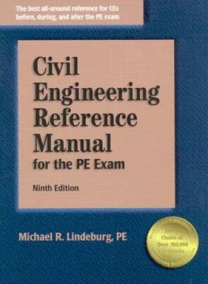 Civil Engineering Reference Manual for the PE Exam, Ninth Edition - GOOD