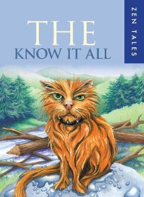 The Know It All (Zen Tales) by Whitfield, Peter [Paperback, 32 pages]