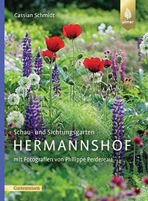 Cassian Schmidt Schau- und Sichtungsgarten Hermannshof (Hardback) (UK IMPORT)