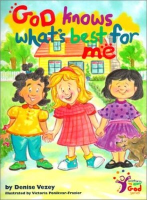 God Knows Whats Best for Me (Getting to Know God) - Paperback - VERY GOOD