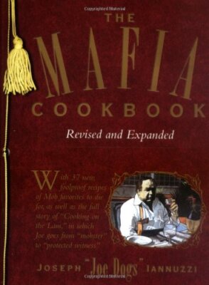 The Mafia Cookbook: Mafia Cookbook by Iannuzzi, Joseph