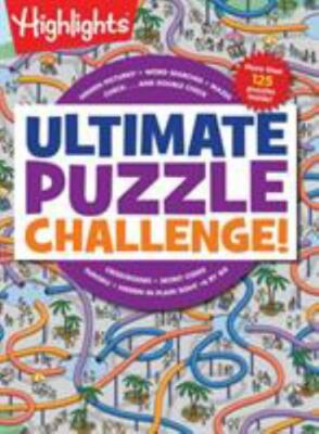 Ultimate Puzzle Challenge!: 125+ Brain Puzzles for Kids, Hidden Pictures, Mazes,