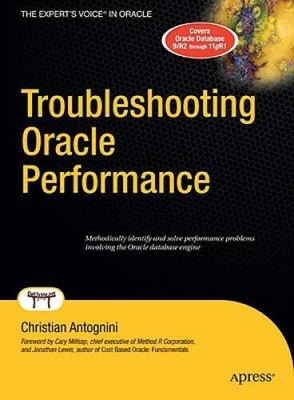 Troubleshooting Oracle Performance (Experts Voice in Oracle) - Hardcover - GOOD