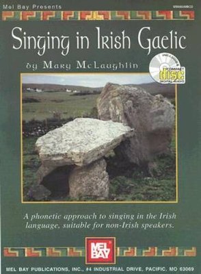Mel Bay Singing In Irish Gaelic - Sheet music By Mary McLaughlin - GOOD