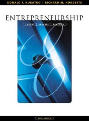 Entrepreneurship: Theory, Process, and Practice (with InfoTrac) - GOOD