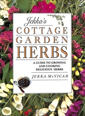 Jekka's Cottage Garden Herbs, Mcvicar, Jekka