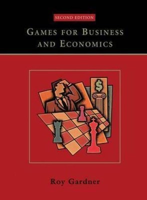 Games for Business and Economics - Paperback By Gardner, Roy - VERY GOOD