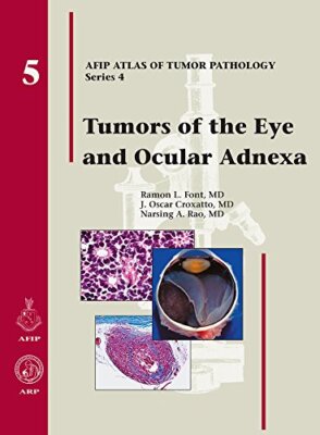 Tumors of the Eye and Ocular Adnexa: 5 (AFIP Atlas of Tumor Pathology, Series 4,