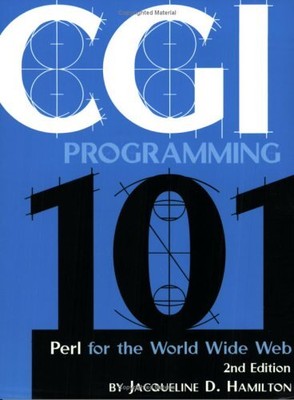 Cgi Programming 101: Perl for the W..., Hamilton, Jacqu
