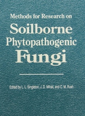 METHODS FOR RESEARCH ON SOILBORNE PHYTOPATHOGENIC FUNGI By Larry L. Singleton