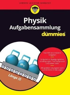 Aufgabensammlung Physik fur Dummies (Fur Dummies) [German] by Wiley-VCH