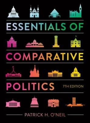 Essentials of Comparative Politics by Patrick H. O'Neil (2020, Trade Paperback /