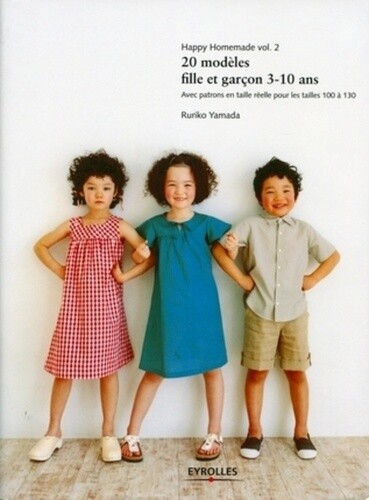 Happy Homemade, Volume 2 : 20 Modeles Fille Et Garcon 3-10 Ans, Ruriko Yamada
