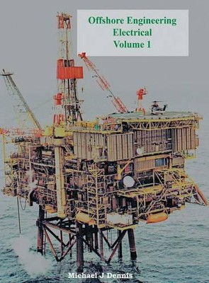 Michael J. Denni Offshore Engineering Electrical Volume  (Hardback) (UK IMPORT)