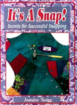 Its a Snap: Secrets for Successful Snapping - Paperback - ACCEPTABLE