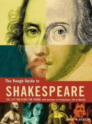 The Rough Guide to Shakespeare: the plays, the poems, the life, with revi - GOOD