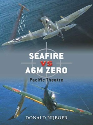 Osprey Duel Series #16 Seafire vs A6M Zero, Pacific Theatre