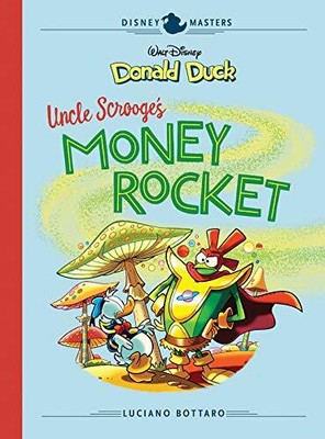 WALT DISNEY'S DONALD DUCK: UNCLE SCROOGE'S MONEY ROCKET: By Luciano Bottaro *VG*